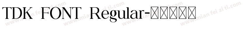 TDK FONT Regular字体转换